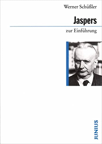 Karl Jaspers zur Einführung von Junius Verlag GmbH